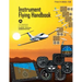 Instrument Flying Handbook: FAA Handbook: FAA-H-8083-15B