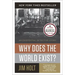 Why Does the World Exist?: An Existential Detective Story