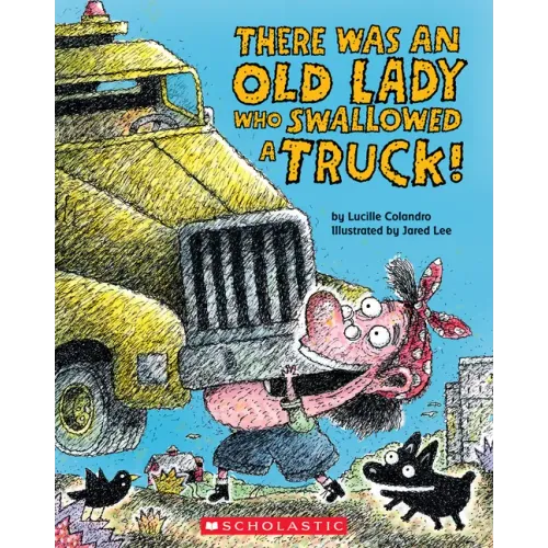 There Was an Old Lady Who Swallowed a Truck