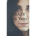 Crazy for You: A Collection of Short Stories