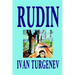 Rudin by Ivan Turgenev, Fiction, Classics, Literary