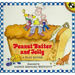 Peanut Butter and Jelly: A Play Rhyme
