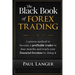 The Black Book of Forex Trading: A Proven Method to Become a Profitable Trader in Four Months and Reach Your Financial Freedom by Doing it