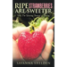 Ripe Strawberries Are Sweeter: Why I'M Waiting Instead of Dating