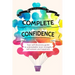 Complete Confidence: Your self-discovery guide to unbreakable inner strength, self-esteem and happiness