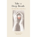 Take a Deep Breath