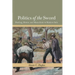 Politics of the Sword: Dueling, Honor, and Masculinity in Modern Italy