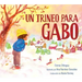 Un Trineo Para Gabo (a Sled for Gabo)