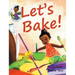 Let's Bake!: Ladi, Liz & Cam