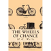 The Wheels of Chance