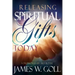 Releasing Spiritual Gifts Today