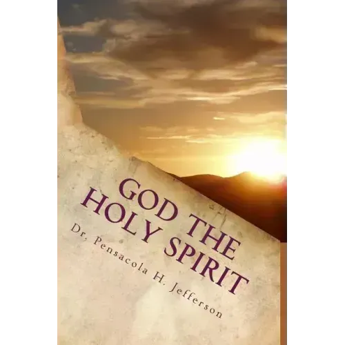 God the Holy Spirit: The Source of It All