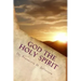 God the Holy Spirit: The Source of It All