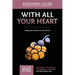 With All Your Heart Discovery Guide: Being God's Presence to Our World 10