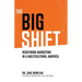 The Big Shift: Redefining Marketing in a Multicultural America
