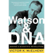Watson and DNA: Making a Scientific Revolution