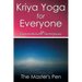 Kriya Yoga for Everyone: Explanations & Techniques
