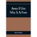 Memoirs Of Silvio Pellico, Or, My Prisons