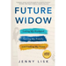 Future Widow: Losing My Husband, Saving My Family, and Finding My Voice