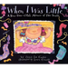 When I Was Little: A Four-Year-Old's Memoir of Her Youth