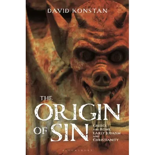 The Origin of Sin: Greece and Rome, Early Judaism and Christianity