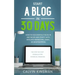 Start a Blog in 30 Days: How to Successfully Blog in ANY Niche and Profit with Affiliate Marketing, Email, or Dropshipping