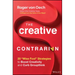 The Creative Contrarian: 20 Wise Fool Strategies to Boost Creativity and Curb Groupthink