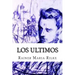 Los ultimos