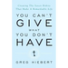 You Can't Give What You Don't Have: Creating the Seven Habits That Make a Remarkable Life