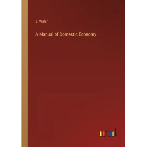 A Manual of Domestic Economy