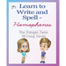 Learn to Write and Spell - Homophones: The Danger Twins