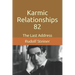 Karmic Relationships 82: The Last Address