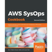 AWS SysOps Cookbook - Second Edition