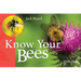 Know Your Bees