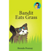 Bandit Eats Grass