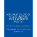 NeumatologIa y Los Dones del EspIritu Santo: Departamento de Educación Teológica de la Editorial Universitaria Libertad