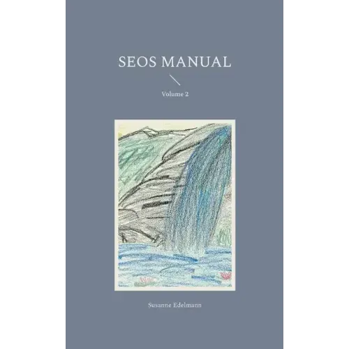 SEOS Manual: Volume 2