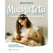 Mucha Teta. Manual de Lactancia Materna / A Lot of Breast. a Breastfeeding Handbook