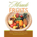 The Miracle of Fruits