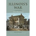 Illinois's War: The Civil War in Documents