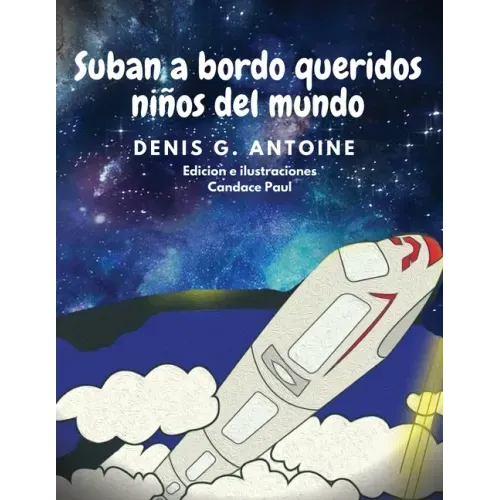 Suban a Bordo Queridos Ninos del Mundo