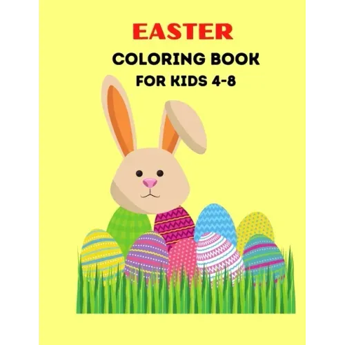 Easter Coloring Book For Kids Ages 4-8: Eggs Colorful Book For Christian Kids