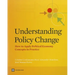 Understanding Policy Change: How to Apply Political Economy Concepts in Practice