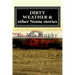 DIRTY WEATHER & other Nome stories