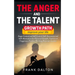 The anger and the talent: anger control and self control: self-awareness and self-motivation for personal growth, feel good happiness, positive