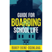 Guide for Boarding School Life
