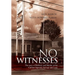 No Witnesses