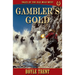 Gambler's Gold: Tales of the Old Wild West - Book 2