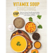 Vitamix Soup Cookbook: 170+ Delicious Vitamix Soup Recipes Including Chicken, Fish, Potato, Vegetable, Tomato, Lentil, Squash and More
