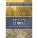Life in Christ: A Pastor's Perspective